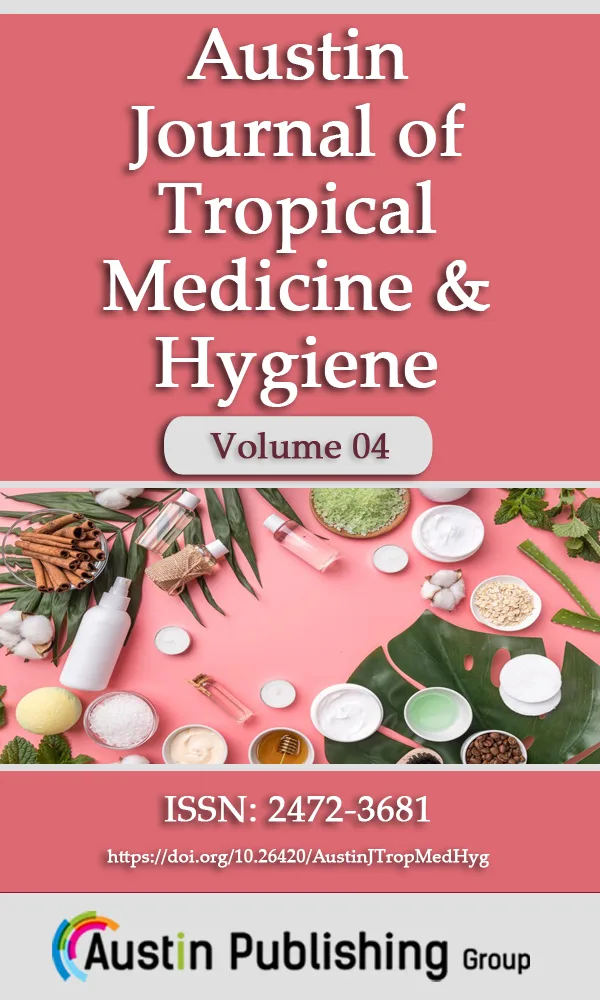 Austin Journal of Tropical Medicine & Hygiene